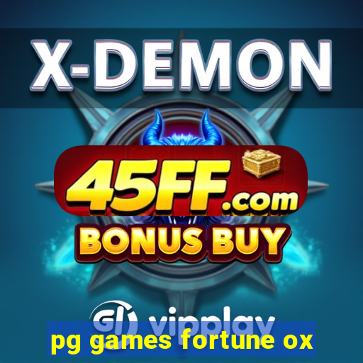 pg games fortune ox